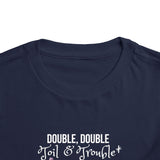 Toddler "Toil & Trouble" Sister Sibling Short Sleeve Tee