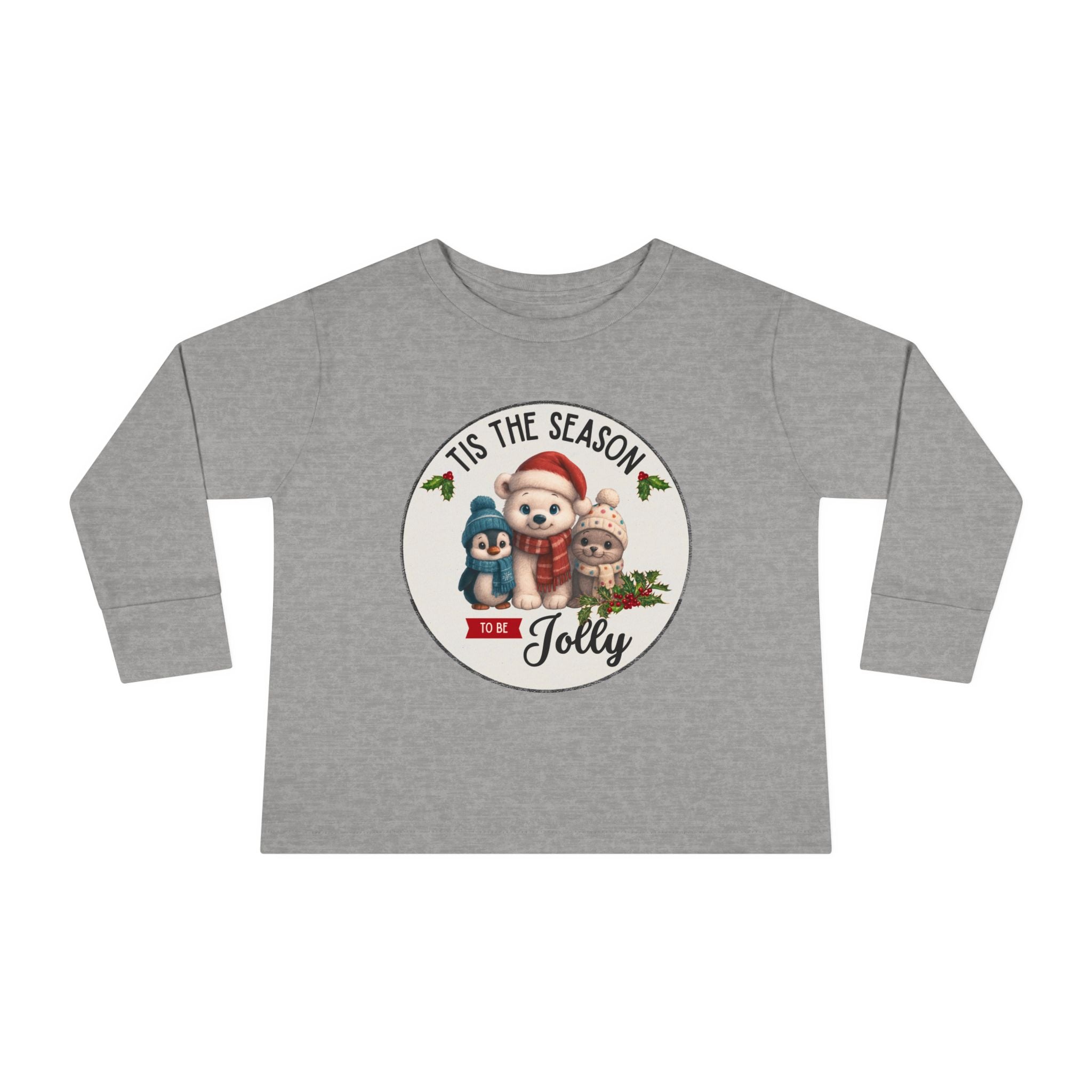 "Tis The Season to be Jolly" Toddler Long Sleeve Shirt