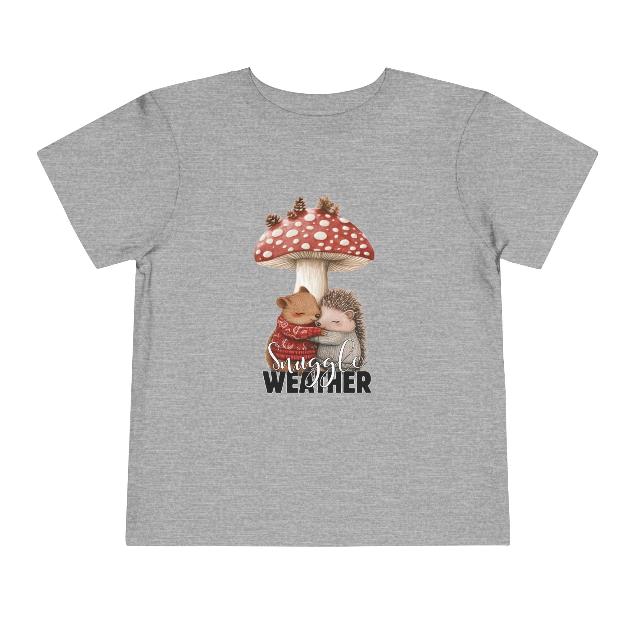Toddler "Snuggle Weather" Short Sleeve Tee