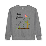 Toddler "Keep Growing" Sweatshirt