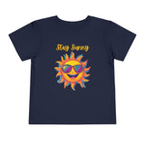 Toddler "Stay Sunny" Short Sleeve Tee