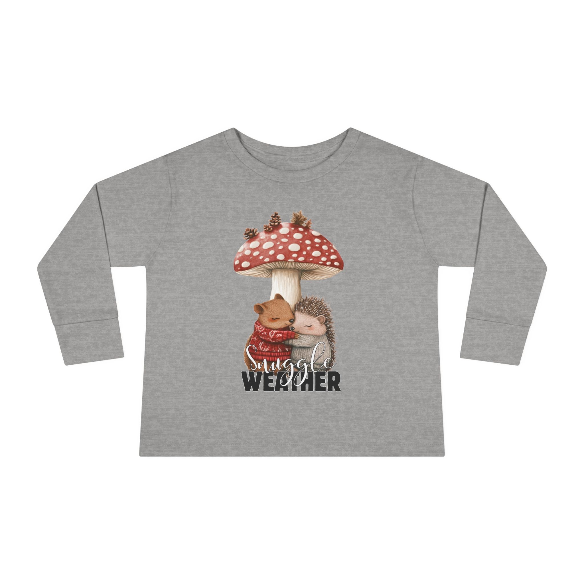 Toddler "Snuggle Weather" Long Sleeve Tee