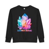Toddler Sweatshirt — Colorful Crystal "Science Rocks" Kids Pullover