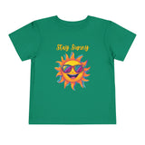 Toddler "Stay Sunny" Short Sleeve Tee